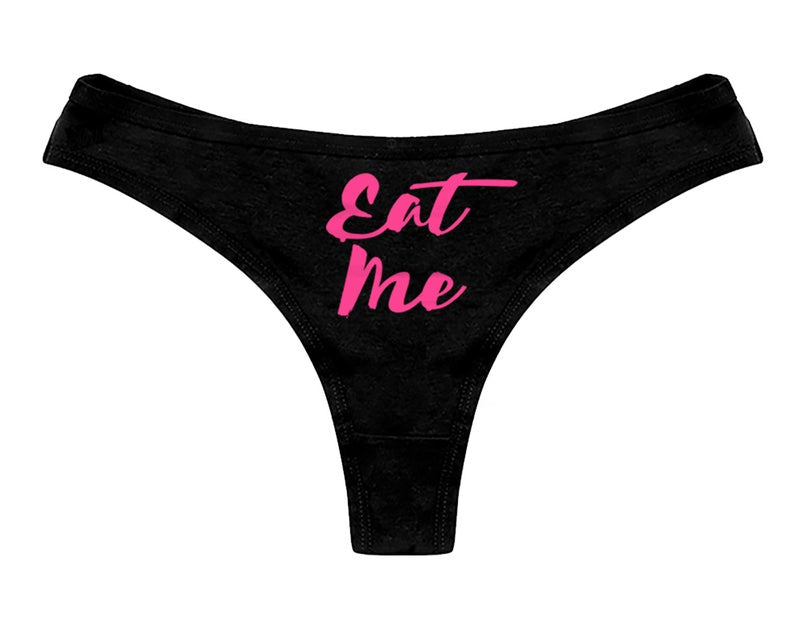 Eat Me Printed Thong Panty Gift, NikkiandNaomi